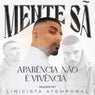 Aparência Não é Vivência (Liricista Atemporal)