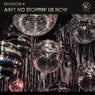 Ain't No Stoppin' Us Now - Radio Edit