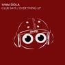 Club Says / Everything Up