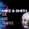 We Are Trance