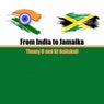 From India to Jamaika