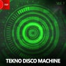 Tekno Disco Machine, Vol. 1