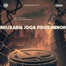 Bruxaria Joga Pros Menor