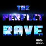 The Perfect Rave (DJ Edit)