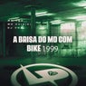 A Brisa do Md Com Bike 1999