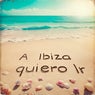 A Ibiza quiero Ir