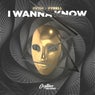 I Wanna Know (Extended Mix)