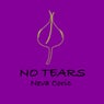no tears