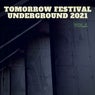 TOMORROW FESTIVAL UNDERGROUND 2021,Vol.1