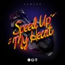 Speed Up My Heart