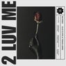 2 LUV ME (Extended Mix)