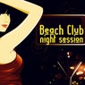 Beach Club (Night Session)