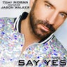 Say Yes (The Remixes, Vol. 3)