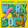 Work Ya Body (feat. Nick Bike)