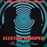 Electro Whisper