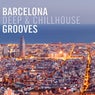 Barcelona Deep & Chillhouse Grooves