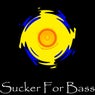 Sucker For Bass
