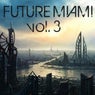 Future Miami, Vol. 3