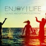 Enjoy Life, Vol. 1 (Lounge & Uptempo Electronic)