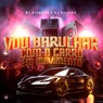 Vou Barulhar - Com o Carro em Movimento