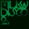 Milky Disco II Sampler : Freaky Disco
