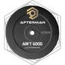 Ain't Good (JL & Afterman Mix)