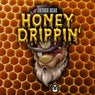Honey Drippin' - EP
