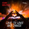 Live to Love and Dance