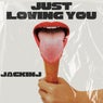Just Loving You