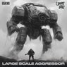 Large Scale Agressor