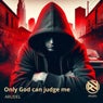 Only God Can Judge Me