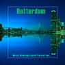 Rotterdam (Deep Underground Selection)