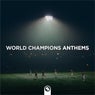 World Champions Anthems
