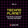 Techno Planet, Vol. 6 (The World Biggest Techno Anthems)