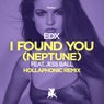 I Found You (Neptune) [Hollaphonic Remix]