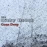Gone Deep