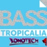 Bass Tropicali