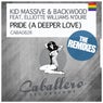 Pride (A Deeper Love) - The Remixes