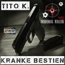 Kranke Bestien