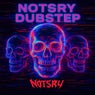 NOTSRY DUBSTEP