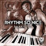 Rhythm So Nice