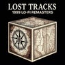 LOST TRACKS [1999 LO-FI REMASTERS]