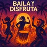 Baila Y Disfruta