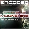 Moonshine (Pero Remix)