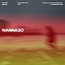 Wanna Go (Extended Mix)