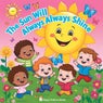 The Sun Will Always Always Shine
