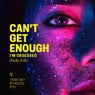 Can't Get Enough (I'm Obsessed) (Radio Edit)