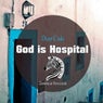 God Is Hospital