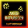 Acid Infusion