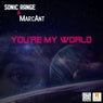 You're My World